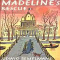 Cover Art for 9780545258258, Madeline's Rescue by Ludwig Bemelmans, Pauline Brailsford