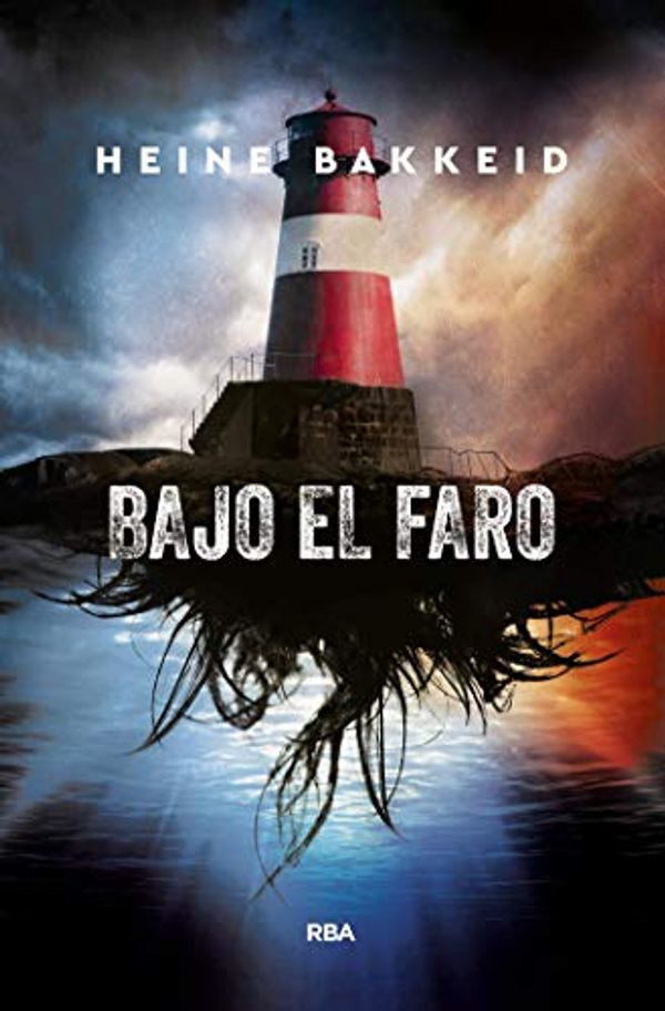 Cover Art for B07Y1Z6SKV, Bajo el faro (NOVELA POLICÍACA) (Spanish Edition) by Heine T. Bakkeid