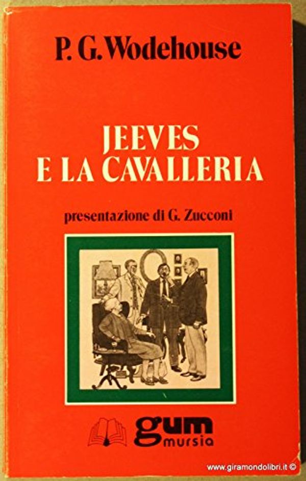 Cover Art for 9788842503750, Jeeves e la cavalleria by Pelham G. Wodehouse