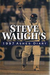 Cover Art for 9780732258702, Steve Waugh's 1997 Ashes Diary by Steve Waugh