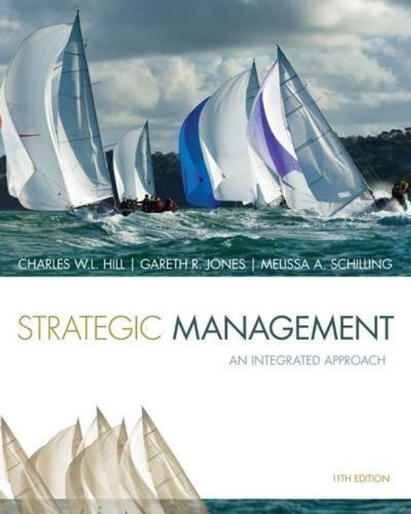 Cover Art for B01MY26D9Z, Strategic Management: Theory & Cases: An Integrated Approach by Charles W. L. Hill (2014-01-01) by Charles W. L. Hill;Gareth R. Jones;Melissa A. Schilling