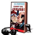 Cover Art for 9781433266133, Carry on Jeeves (Playaway Adult Fiction) by P. G. Wodehouse
