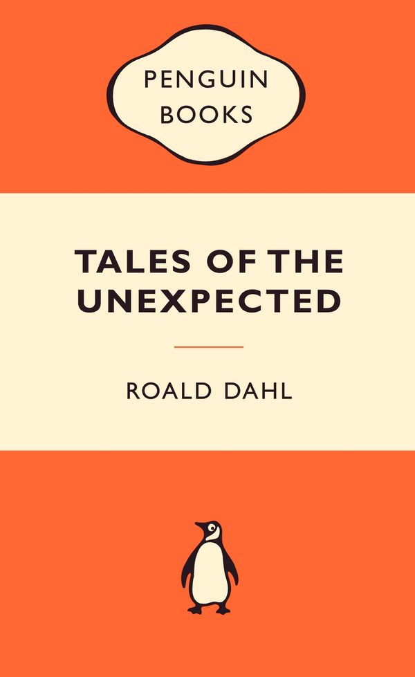Cover Art for 9780141037578, Tales of the Unexpected: Popular Penguins by Roald Dahl
