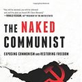 Cover Art for 9781482677898, The Naked Communist by W. Cleon Skousen