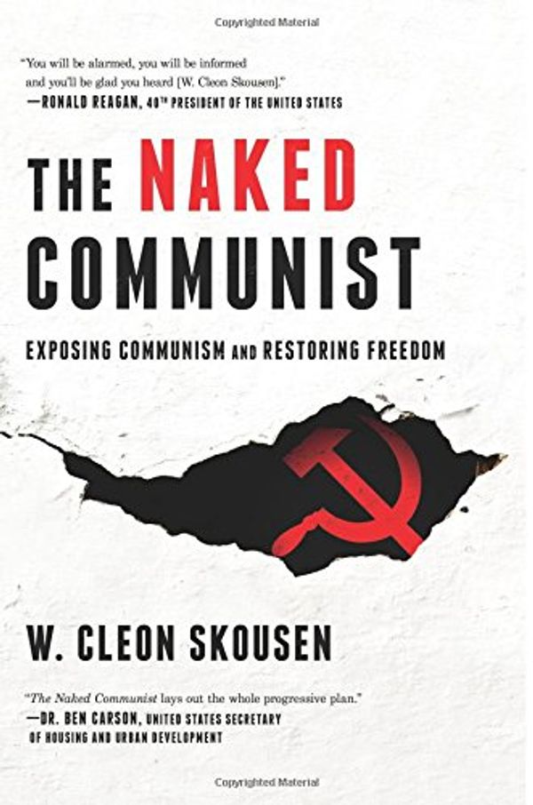 Cover Art for 9781482677898, The Naked Communist by W. Cleon Skousen