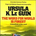Cover Art for 9780586045701, Word for World is Forest by Le Guin, Ursula K.