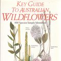 Cover Art for 9780730101918, Key guide to Australian wildflowers by Leonard Cronin