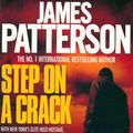Cover Art for 9781472215932, Step on a Crack by Patterson With Mich