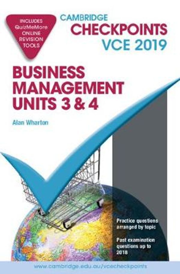 Cover Art for 9781108467636, Cambridge Checkpoints VCE Business Management Units 3 and 4 2019 and QuizMeMore by Alan Wharton