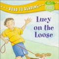 Cover Art for 9780613328074, Lucy on the Loose by Ilene Cooper