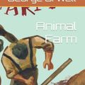 Cover Art for 9798818242897, Animal Farm by George Orwell