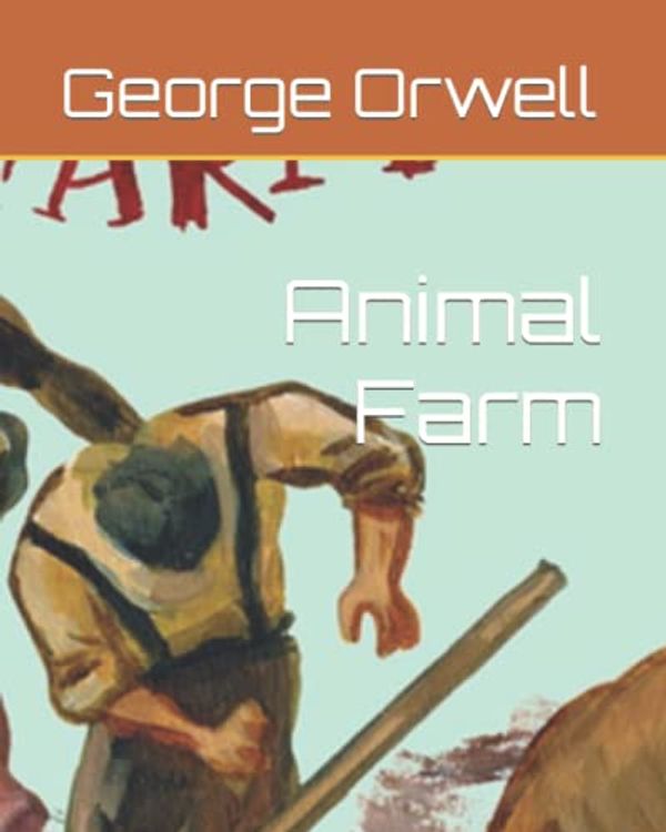 Cover Art for 9798818242897, Animal Farm by George Orwell