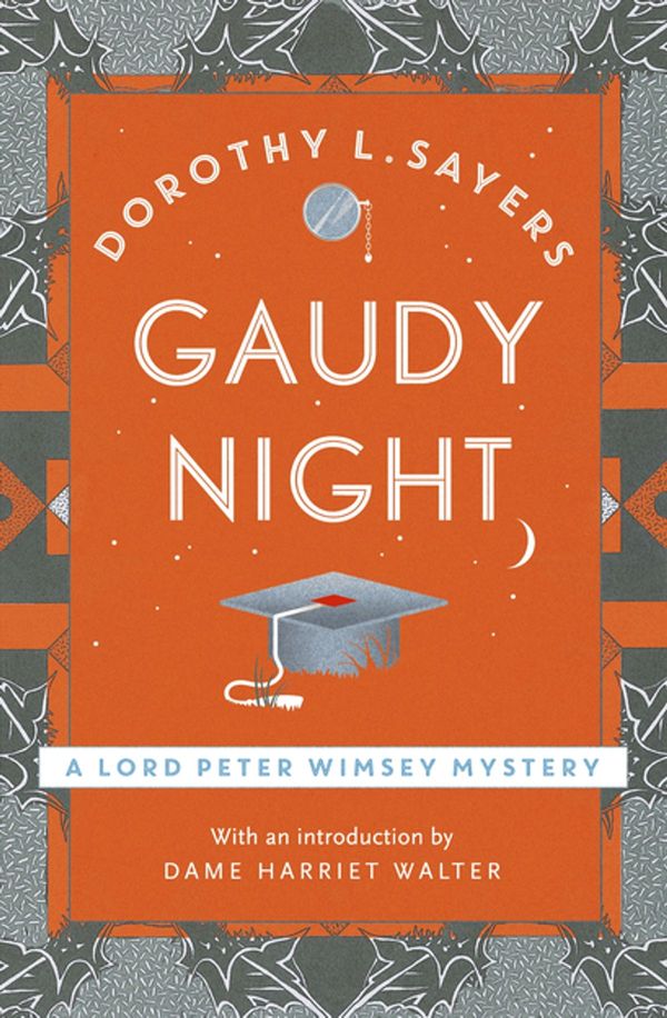 Cover Art for 9781848943728, Gaudy Night: Lord Peter Wimsey Book 12 by Dorothy L Sayers