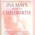 Cover Art for 9781417715879, Ina May's Guide to Childbirth by Ina May Gaskin