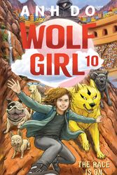 Cover Art for 9781761068973, The Race Is On: Wolf Girl 10 by Anh Do