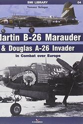 Cover Art for 9788362878352, Martin B-26 Marauder & Douglas A-26 Invader by Tomasz Szlagor