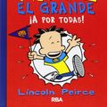 Cover Art for 9788427204065, Nate el grande 4: ¡A por todas! by Lincoln,  Aut, Garcia, Victor Manuel, (tr.) Peirce