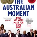 Cover Art for 9781742534855, The Australian Moment by George Megalogenis