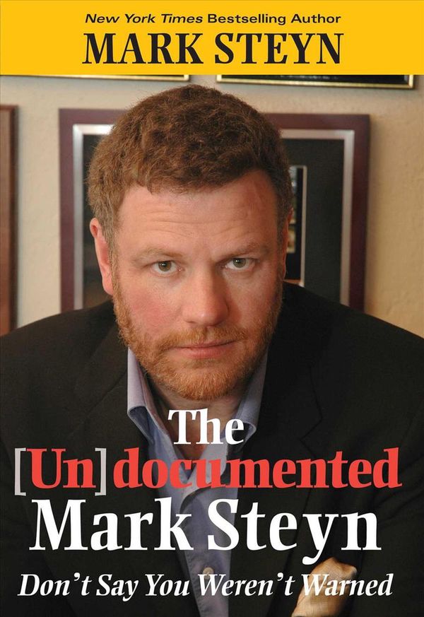 Cover Art for 9781621573180, The Undocumented Mark Steyn by Mark Steyn