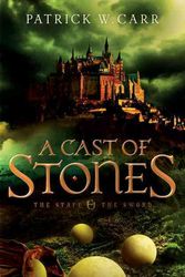 Cover Art for 9780764210433, A Cast of Stones by Patrick W. Carr