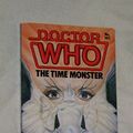 Cover Art for 9780491038706, Doctor Who and the Time Monster by Terrance Dicks