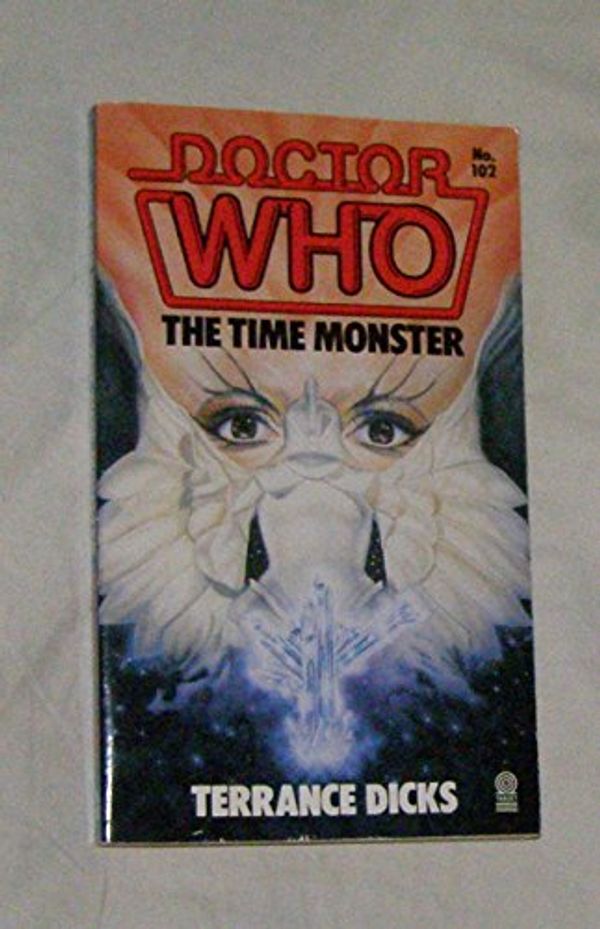 Cover Art for 9780491038706, Doctor Who and the Time Monster by Terrance Dicks
