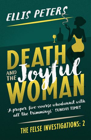 Cover Art for 9781784972806, Death and the Joyful Woman by Ellis Peters