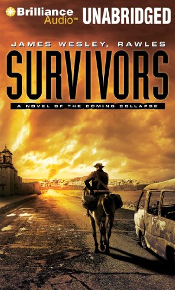 Cover Art for 9781455847037, Survivors by James Wesley Rawles