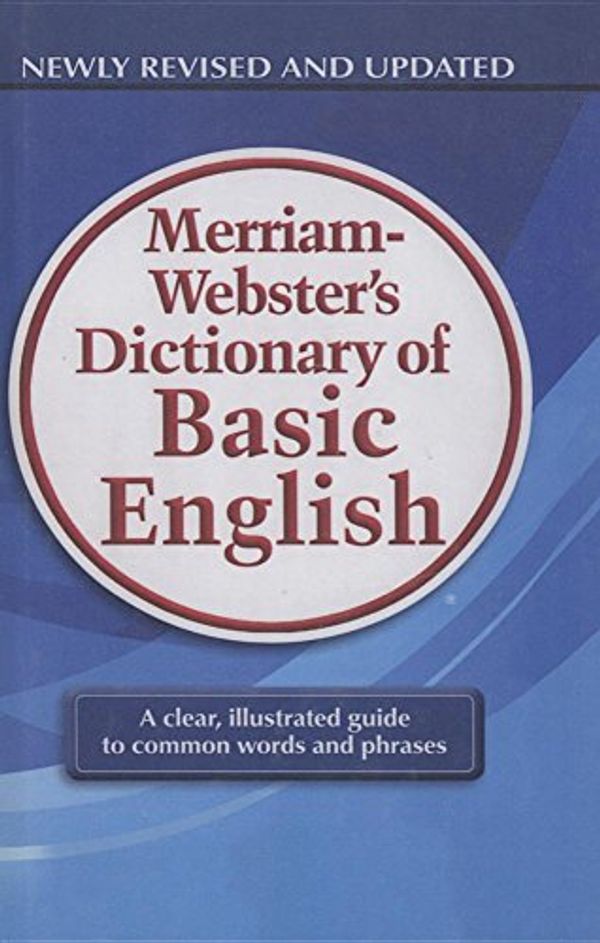 Cover Art for 9781613832547, Merriam-Webster's Dictionary of Basic English by 
