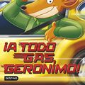 Cover Art for B016NB3KC4, ¡A todo gas, Geronimo!: Geronimo Stilton 59 (Spanish Edition) by Gerónimo Stilton