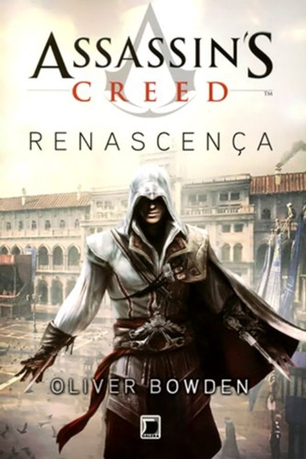 Cover Art for 9788501091338, Assassins Creed: Renascenca (Em Portugues do Brasil) by Oliver Bowden