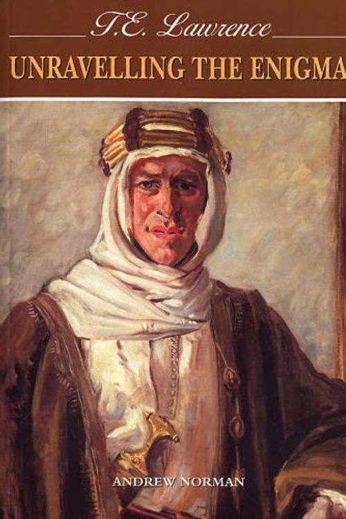Cover Art for 9781841143217, T E Lawrence by Dr. Andrew Norman