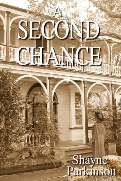 Cover Art for 9781478306771, A Second Chance by Shayne Parkinson