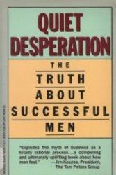 Cover Art for 9780446355056, Quiet Desperation: The Truth About Successful Men by Jan Halper