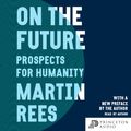 Cover Art for 9780691192994, On the Future by Martin Rees