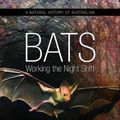 Cover Art for 9780643103740, A Natural History of Australian Bats by Greg Richards