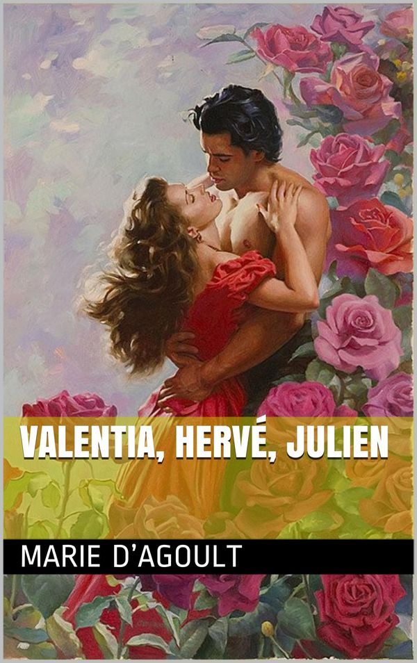 Cover Art for 1230000663847, Valentia, Hervé, Julien by Marie d'Agoult