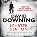 Cover Art for 9781908699152, Lehrter Station by David Downing