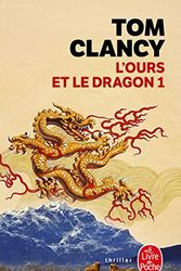 Cover Art for 9782253172840, L Ours Et Le Dragon T01 by T. Clancy