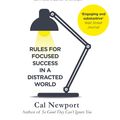 Cover Art for 9780349411910, Deep Work: Rules for Focused Success in a Distracted World by Cal Newport