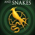 Cover Art for B07V29ZDW7, The Ballad of Songbirds and Snakes: TikTok made me buy it! (the latest blockbuster, bestselling Hunger Games novel): A Hunger Games Novel) (The Hunger Games) by Collins, Suzanne