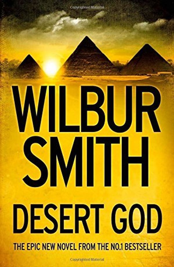 Cover Art for B011T71J66, Desert God by Wilbur Smith (25-Sep-2014) Hardcover by Unknown