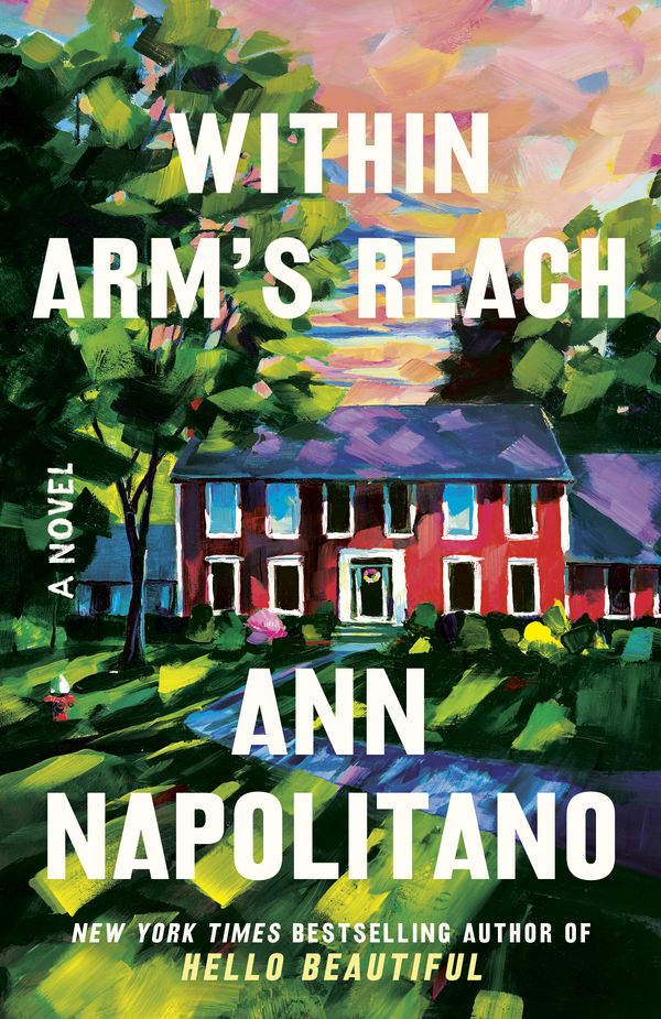 Cover Art for 9780593732496, Within Arm's Reach by Ann Napolitano