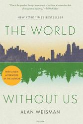 Cover Art for 9781250834003, The World Without Us by Alan Weisman