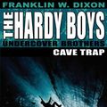 Cover Art for 9781416925842, Cave Trap by Franklin W. Dixon