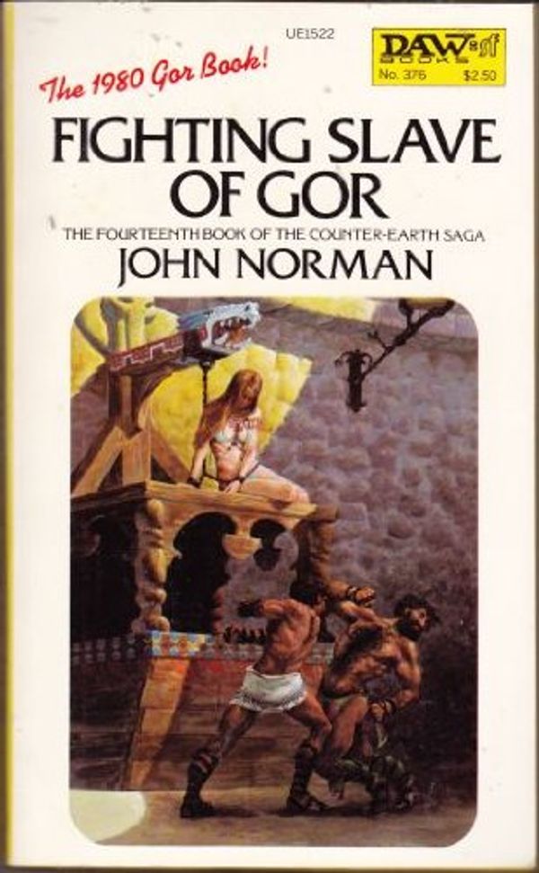 Cover Art for 9780879978822, Norman John : Tarl Cabot Saga 14:Fighting Slave Gor by John Norman