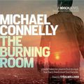 Cover Art for 9781409153863, The Burning Room (CD) by Michael Connelly, read by Titus Welliver