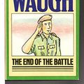 Cover Art for 9780316926218, End of the Battle by Evelyn Waugh