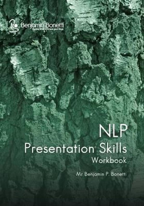 Cover Art for 9781453671016, Nlp Presentation Skills Workbook by Benjamin P Bonetti