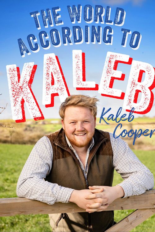 Cover Art for 9781529424775, The World According to Kaleb by Kaleb Cooper